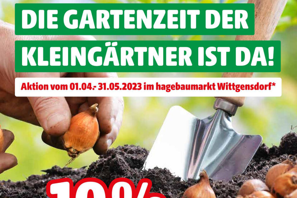 Rabattaktion hagebaubarkt Wittgensdorf vom 01.04.-31.05.2023 auf Pflanzen und Erde